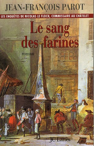 Enquêtes de Nicolas Le Floch, commissaire au Châtelet, ( tome 6 ) (Les)