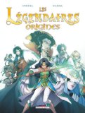 Légendaires - Origines (tome 2) (Les)