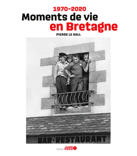1970-2020, Moments de vie en Bretagne