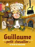 Guillaume petit chevalier, (tome 5)