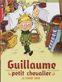 Guillaume petit chevalier, (tome 6)