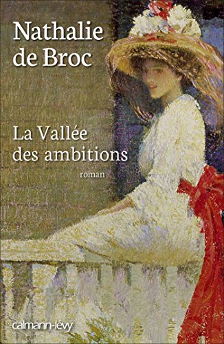 Vallée des ambitions (La), (tome 1)